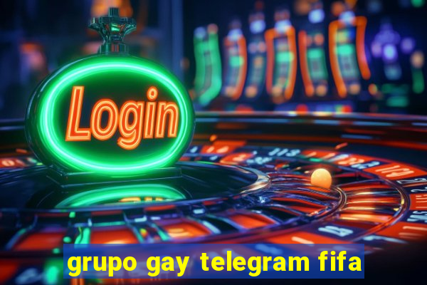 grupo gay telegram fifa